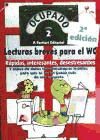 Ocupado 2 : lecturas breves para el WC