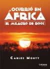 Ocurrio en Africa (El milagro de Roos)