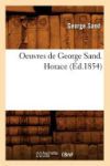 Oeuvres de George Sand. Horace (&Eacute;d.1854)