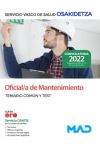 Oficial/a De Mantenimiento. Temario Común Y Test. Servicio Vasco De Salud (osakidetza)