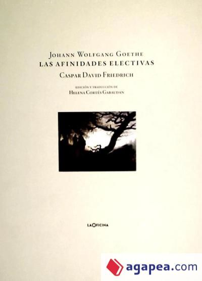 Las afinidades electivas Las afinidades electivas