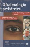 Oftalmología pediátrica para atención primaria (4ª ed.)