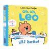 Oh, oh, Leo. &iexcl;Al ba&ntilde;o!