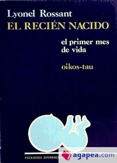 El recién nacido: (el primer mes de vida)