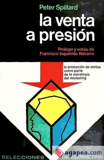 La venta a presión : promoción ventas márketing