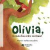 Ol&Atilde;&shy;via, la vida d'un arbre centenari