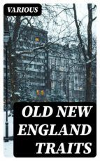 Portada de Old New England Traits (Ebook)