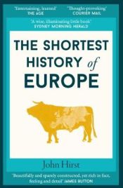 Portada de Shortest History of Europe