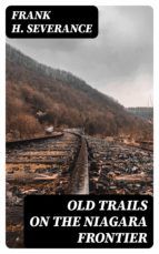 Portada de Old Trails on the Niagara Frontier (Ebook)