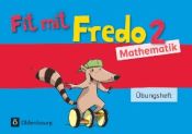 Portada de Fredo Mathematik Ausgabe A 2. Schuljahr. Übungsheft