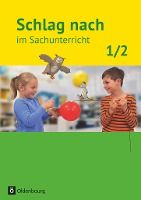 Portada de Schlag nach im Sachunterricht 01: 1./2. Schuljahr. Schülerbuch. Ausgabe für Baden-Württemberg