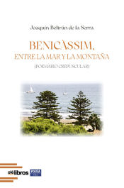 Portada de Benicàssim, entre la mar y la montaña