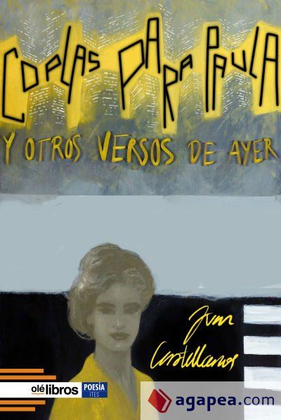Coplas para Paula y otros versos de ayer Coplas para Paula y otros versos de ayer
