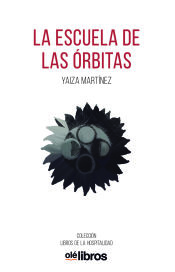 Portada de La escuela de las órbitas