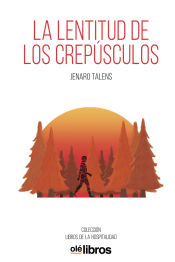 Portada de La lentitud de los crepúsculos