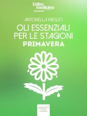 Portada de Oli essenziali per le stagioni. Primavera (Ebook)