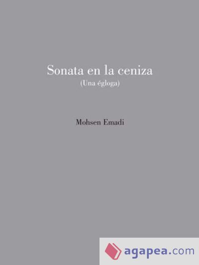 Sonata En La Ceniza (una Egloga)