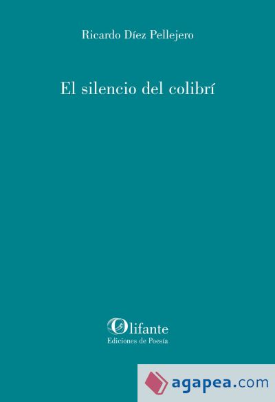 El silencio del colibrí