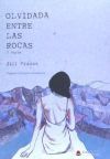 Olvidada entre las rocas. 1&ordf; parte