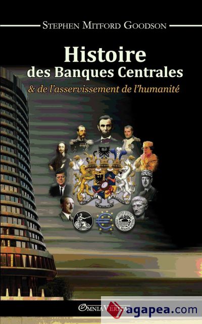 Histoire des Banques Centrales et de lâ€™asservissement de lâ€™humanitÃ©