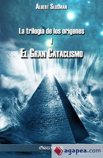La trilogía de los orígenes I - El gran cataclismo