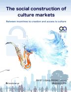 Portada de The social construction of culture markets