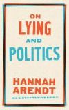 On Lying and Politics: A Library of America Special Publication