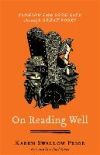 On Reading Well: Finding the Good Life Through Great Books