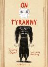 On Tyranny Graphic Edition: Twenty Lessons from the Twentieth Century