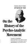 On the History of the Psycho-analytic Movement