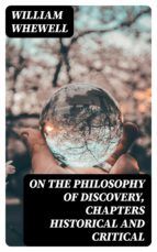 Portada de On the Philosophy of Discovery, Chapters Historical and Critical (Ebook)