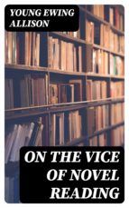 Portada de On the Vice of Novel Reading (Ebook)