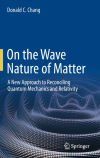 On the Wave Nature of Matter