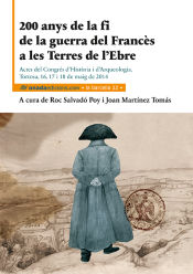 Portada de 200 anys de la fi de la guerra del Francès a les Terres de l’Ebre