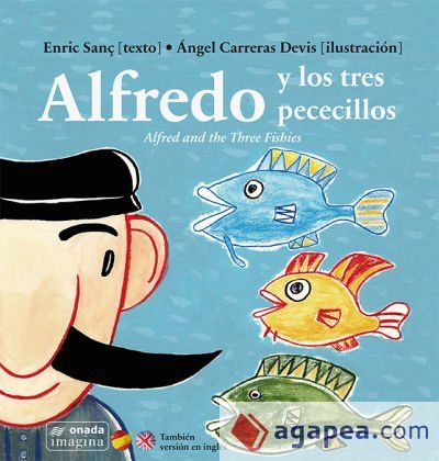 Alfredo y los tres pececillos Alfredo y los tres pececillos
