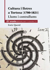 Portada de Cultura i lletres a Tortosa (1700-1821). Llums i contrallums