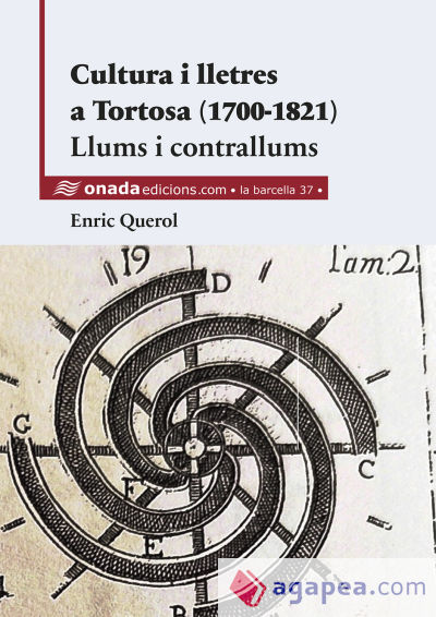 Cultura i lletres a Tortosa (1700-1821). Llums i contrallums