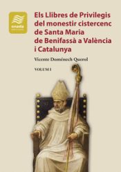 Portada de Els Llibres de Privilegis del monestir cistercenc de Santa Maria de Benifassà a València i Catalunya: Obra completa