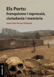 Portada de Els Ports: franquisme i repressió, ciutadania i memòria