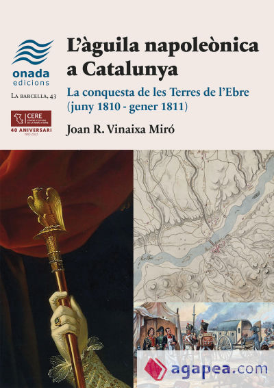 L?àguila napoleònica a Catalunya: La conquesta de les Terres de l?Ebre (juny 1810 - gener 1811)