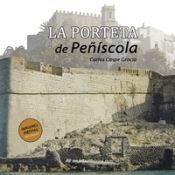 Portada de La Porteta de Peñíscola: Imágenes inéditas del pasado