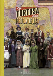 Portada de La Tortosa dels retratistes: (1939-1983)