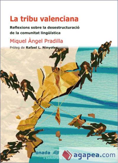 La tribu valenciana: Reflexions sobre la desestructuració de la comunitat lingüística