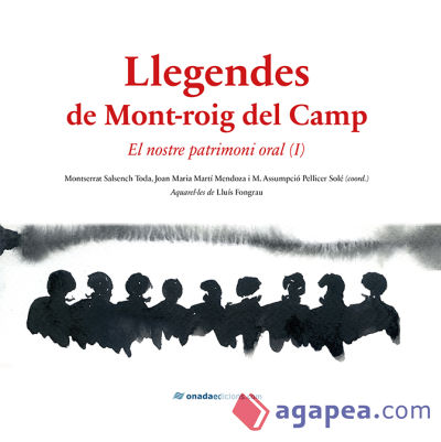 Llegendes de Mont-roig del Camp: El nostre patrimoni oral