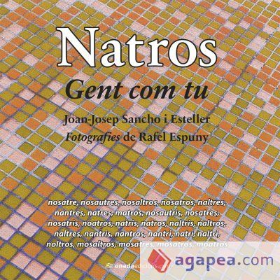 Natros. Gent com tu