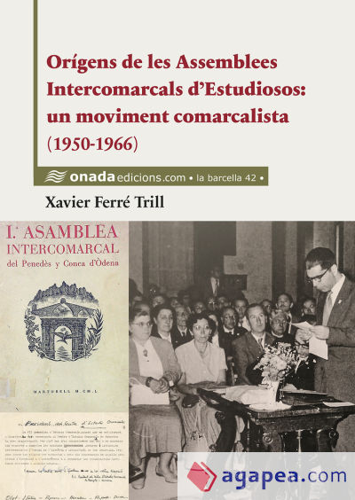 Orígens de les Assemblees Intercomarcals d?Estudiosos: un moviment comarcalista: (1950-1966)