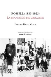 Portada de Rossell (1833-1923): La implantació del liberalisme