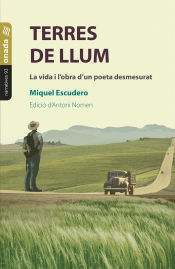 Portada de Terres de llum. La vida i l?obra d?un poeta desmesurat