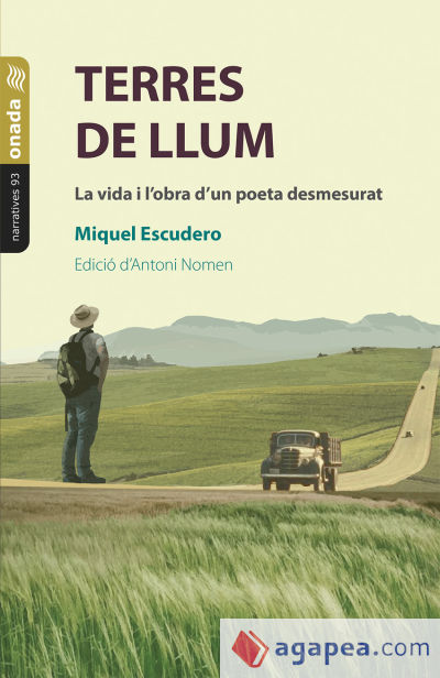 Terres de llum. La vida i l?obra d?un poeta desmesurat