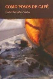 Portada de COMO POSOS DE CAFE